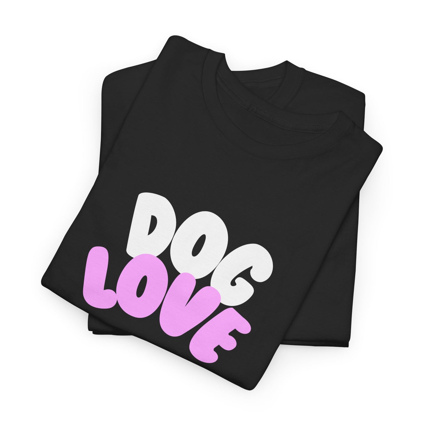 DOG LOVE Cute Heavy Cotton T Shirt