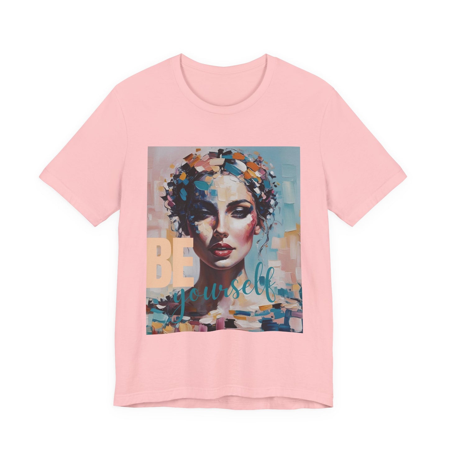 Artistic Women's T Shirt - BE Yourself Inspirational Graphic Tee