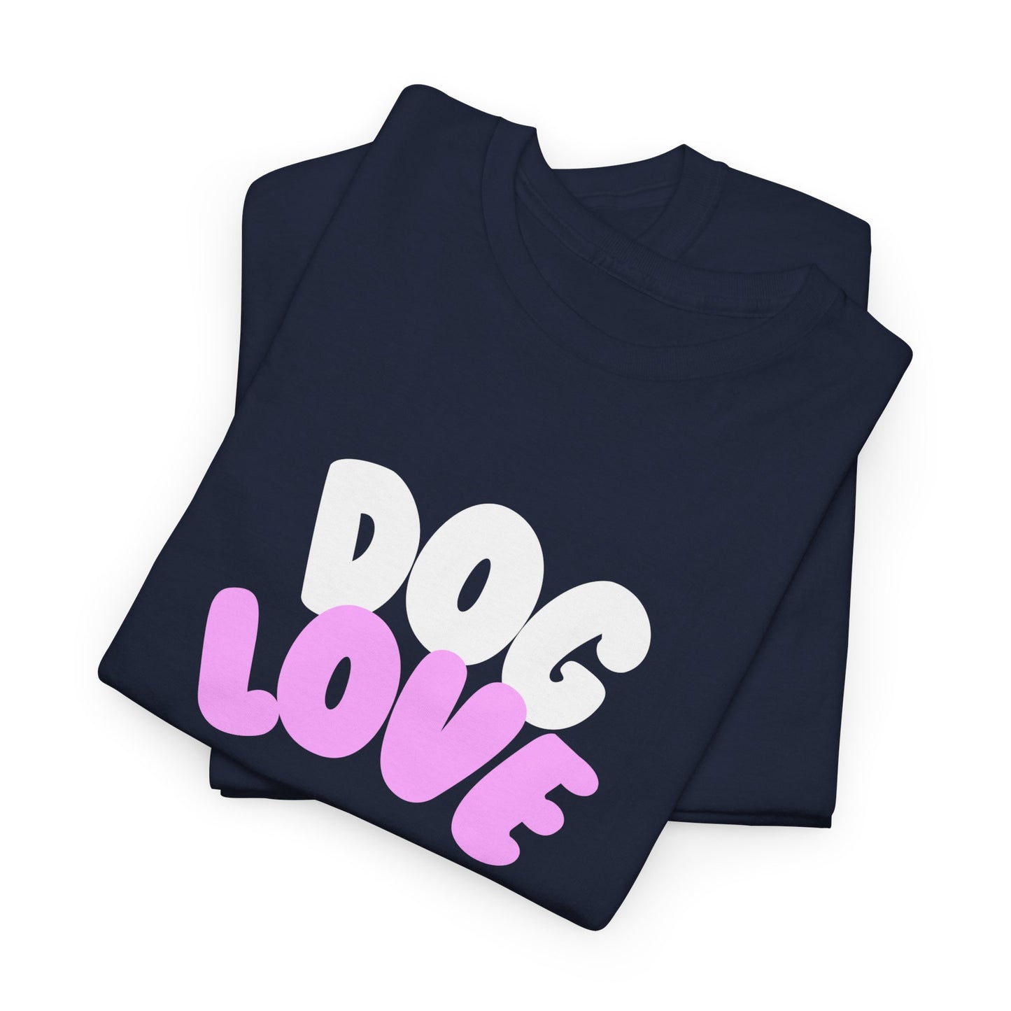 DOG LOVE Cute Heavy Cotton T Shirt
